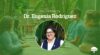 Dr. Eugenia Rodriguez smiles in a portrait photo inset on a green banner image under text displaying her name.
